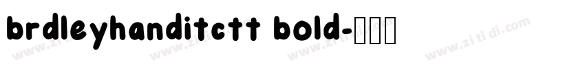 brdleyhanditctt bold字体转换